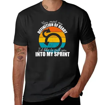 Нова забавна тениска Agile - Ти си соответствуешь Моята дефиниция за Омекнат, Аз бих искал да се носят за тебе Си тениска Sprint Изображение